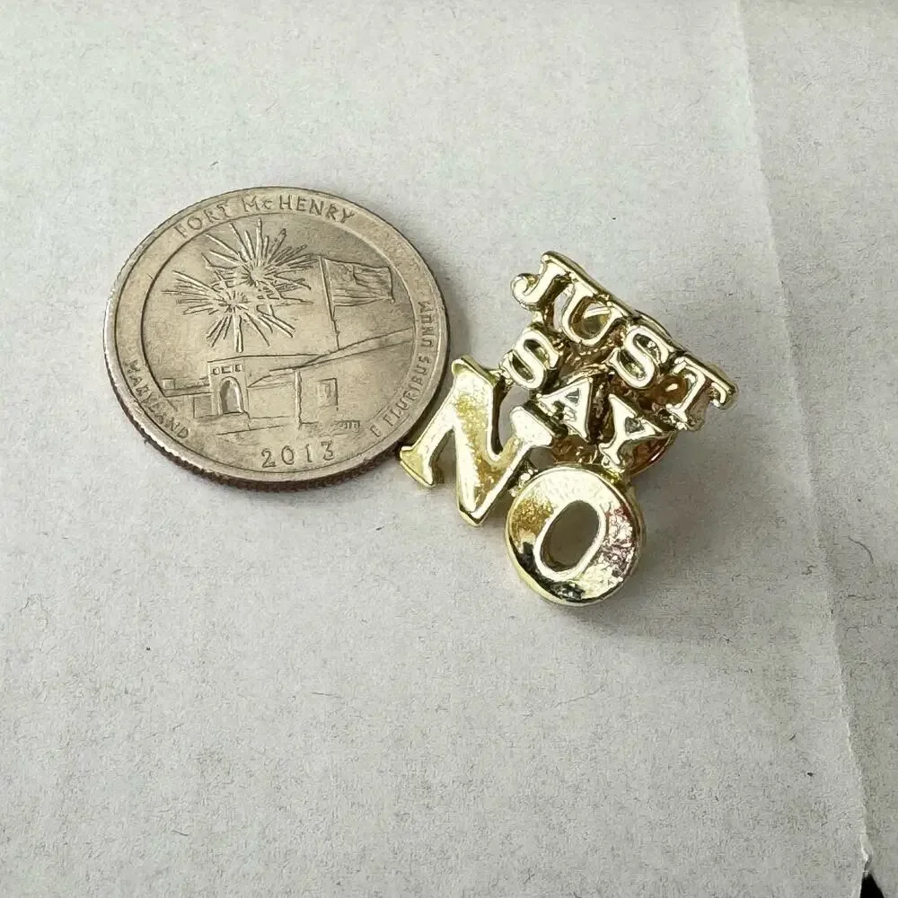 JUST SAY NO - Vintage 1990’s Metal Retro Pin DARE Nancy Reagan Punky Brewster